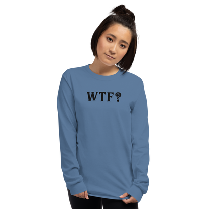 "WTF? (What the f#ck?)" printed on a indigo blue men's long sleeve shirt worn by a female