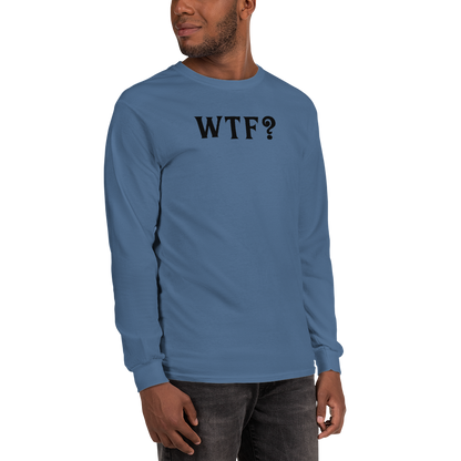 "WTF? (What the f#ck?)" printed on a indigo blue men's long sleeve shirt worn by a male