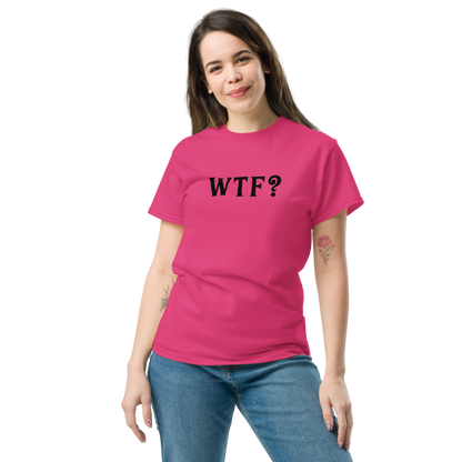 "WTF? (What the f#ck?)" printed on a heliconia unisex classic tee worn by a female