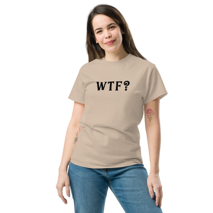 "WTF? (What the f#ck?)" printed on a sand unisex classic tee worn by a female