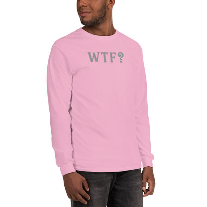 "WTF? (What the f#ck?)" printed on a light pink men's long sleeve shirt worn by a male