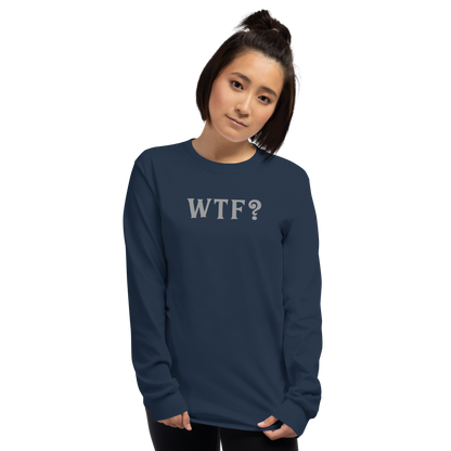 "WTF? (What the f#ck?)" printed on a navy men's long sleeve shirt worn by a female