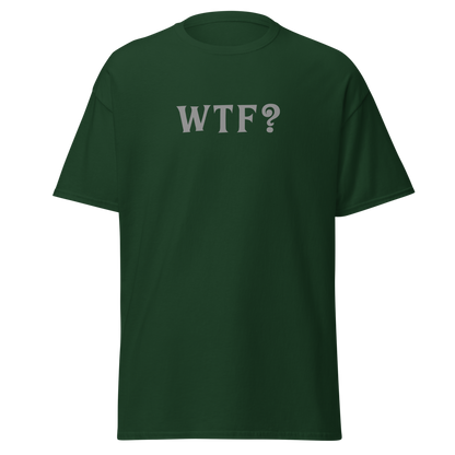 "WTF? (What the f#ck?)" printed on a forest green on an invisible body