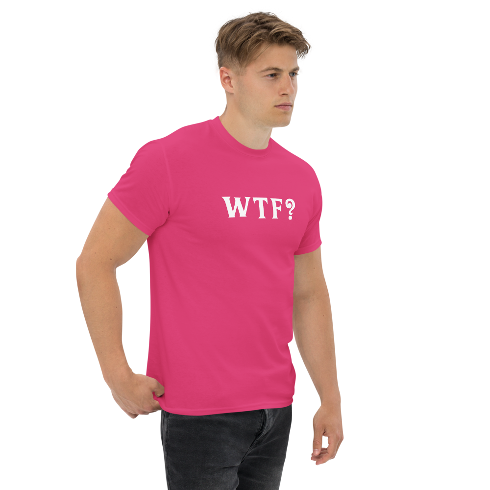 "WTF? (What the f#ck?)" printed on a heliconia unisex classic tee worn by a male