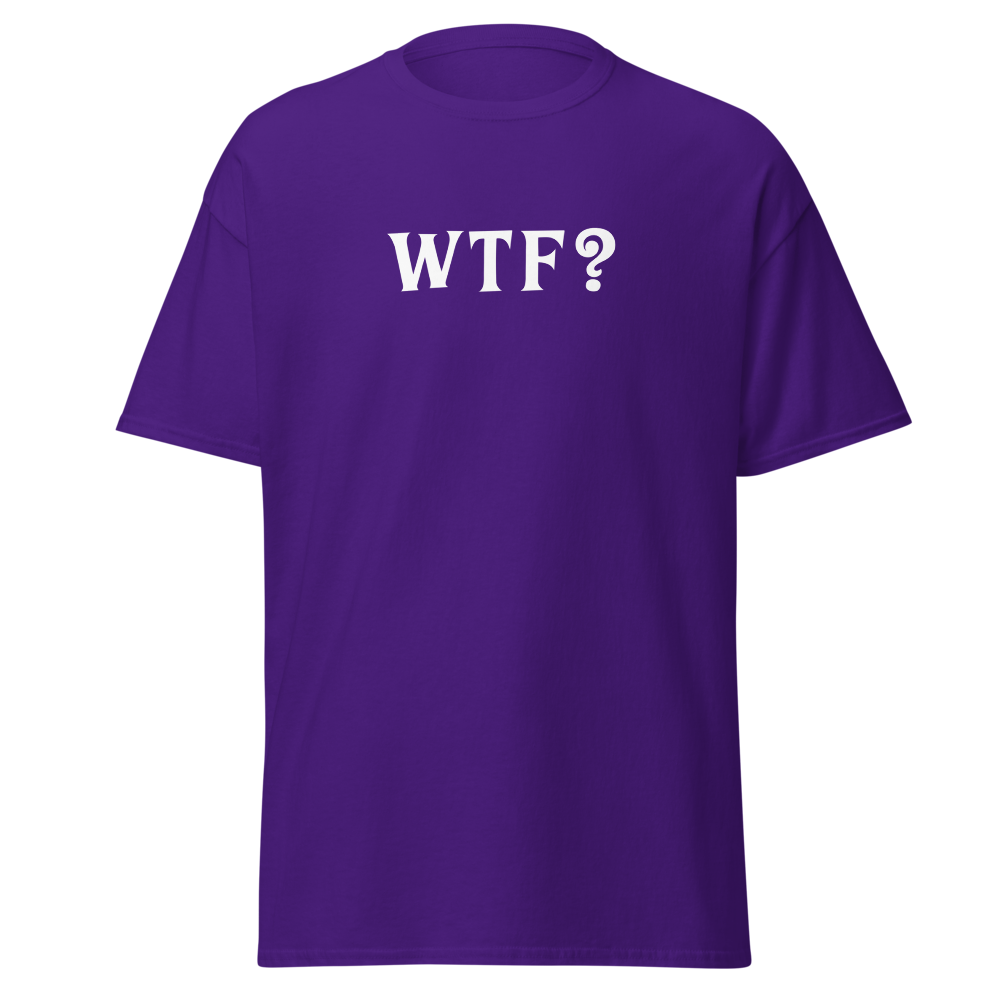 "WTF? (What the f#ck?)" printed on a purple on an invisible body