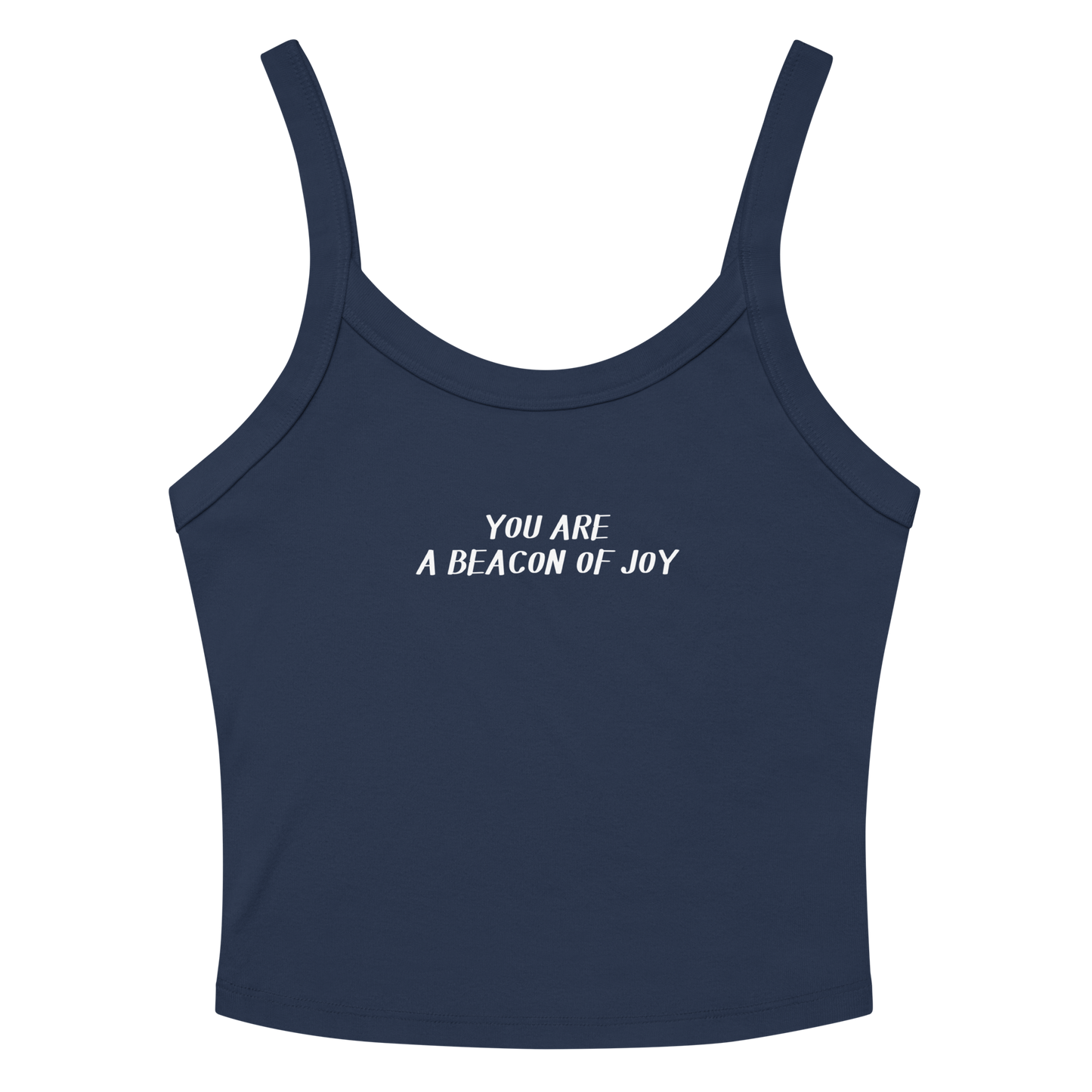 "You are a beacon of joy" printed on a solid navy blend women's micro-rib tanktop laying on a flat surface amongst sunglasses and shorts