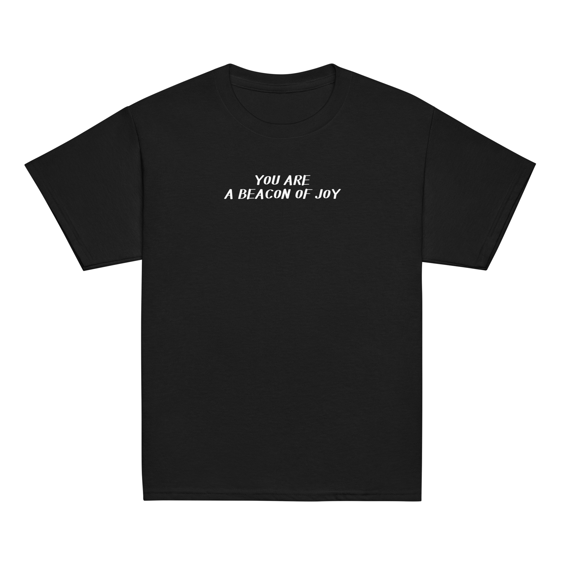 "You are a beacon of joy" printed on a black youth classic tee laying on a flat surface