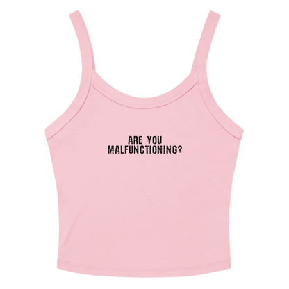 "Are you malfunctioning?" printed on a solid pink blend women's micro-rib tanktop laying on a flat surface amongst sunglasses and shorts