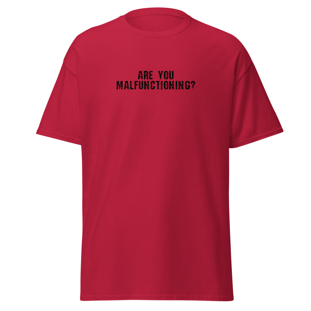 "Are you malfunctioning?" printed on a cardinal on an invisible body