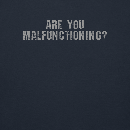"Are you malfunctioning?" printed on a navy blazer background