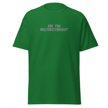 "Are you malfunctioning?" printed on a turf green on an invisible body