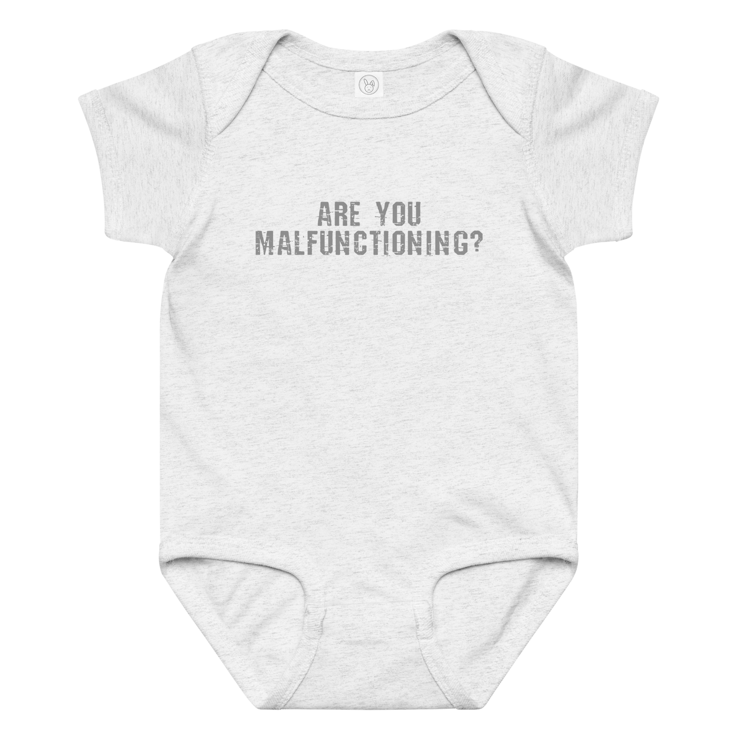 "Are you malfunctioning?" printed on a ash baby jersey bodysuit laying on a flat surface amongst other clothes