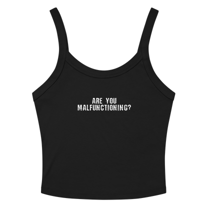 "Are you malfunctioning?" printed on a solid black blend women's micro-rib tanktop laying on a flat surface amongst sunglasses and shorts