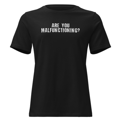 "Are you malfunctioning?" printed on a black on an invisible / simulated body