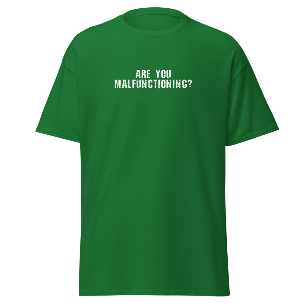 "Are you malfunctioning?" printed on a turf green on an invisible body