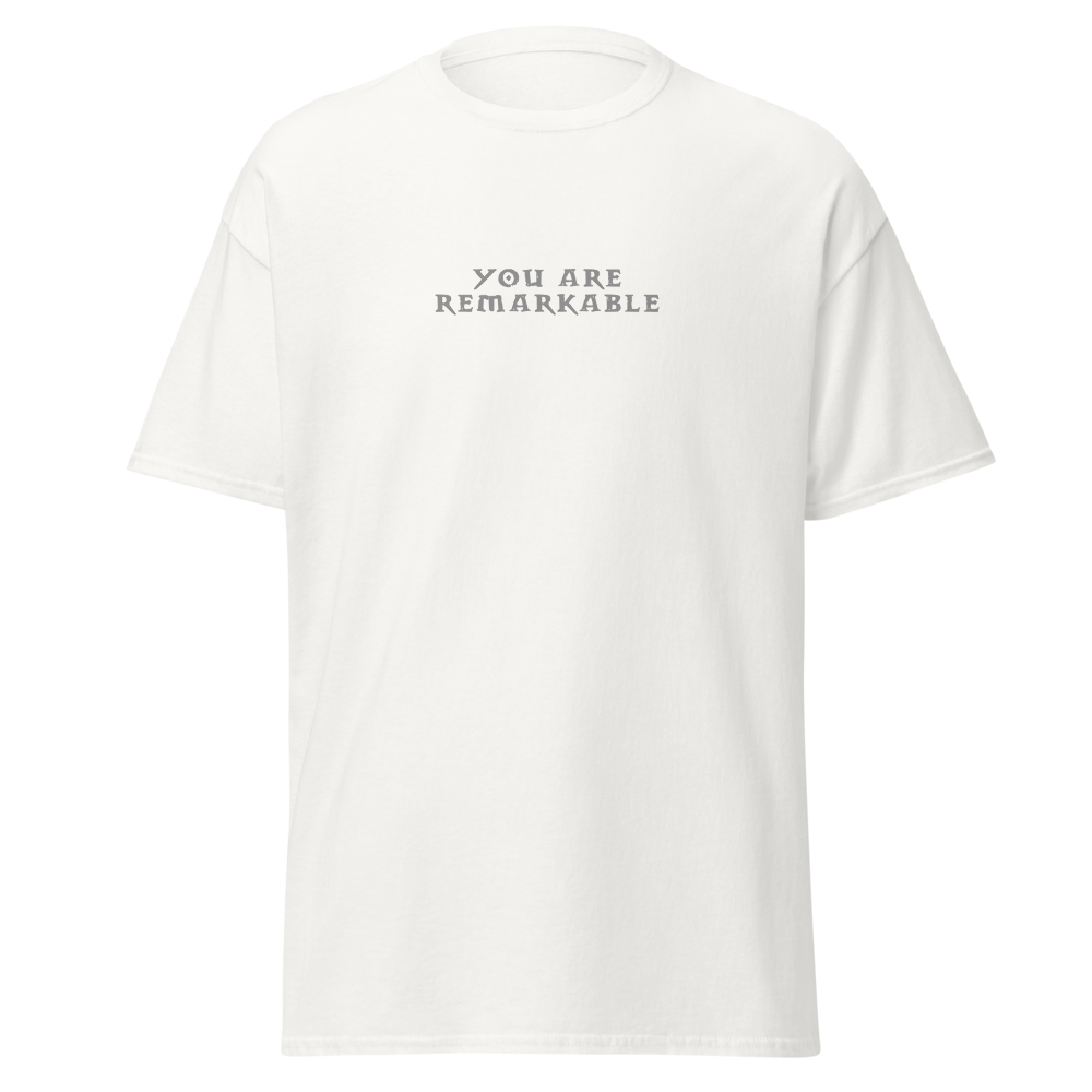 "You are remarkable" printed on a white on an invisible body
