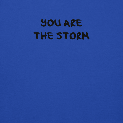 "You are the storm" printed on a team royal background