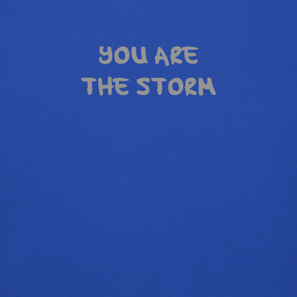 "You are the storm" printed on a team royal background