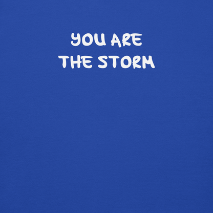 "You are the storm" printed on a team royal background