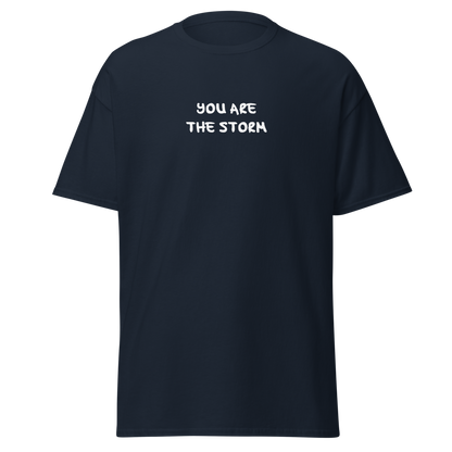 "You are the storm" printed on a navy on an invisible body