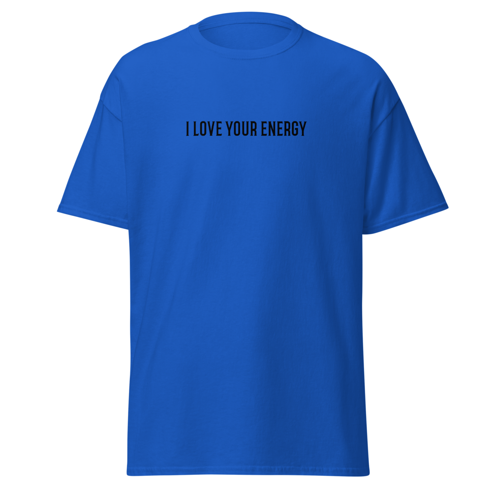 "I love your energy" printed on a royal on an invisible body