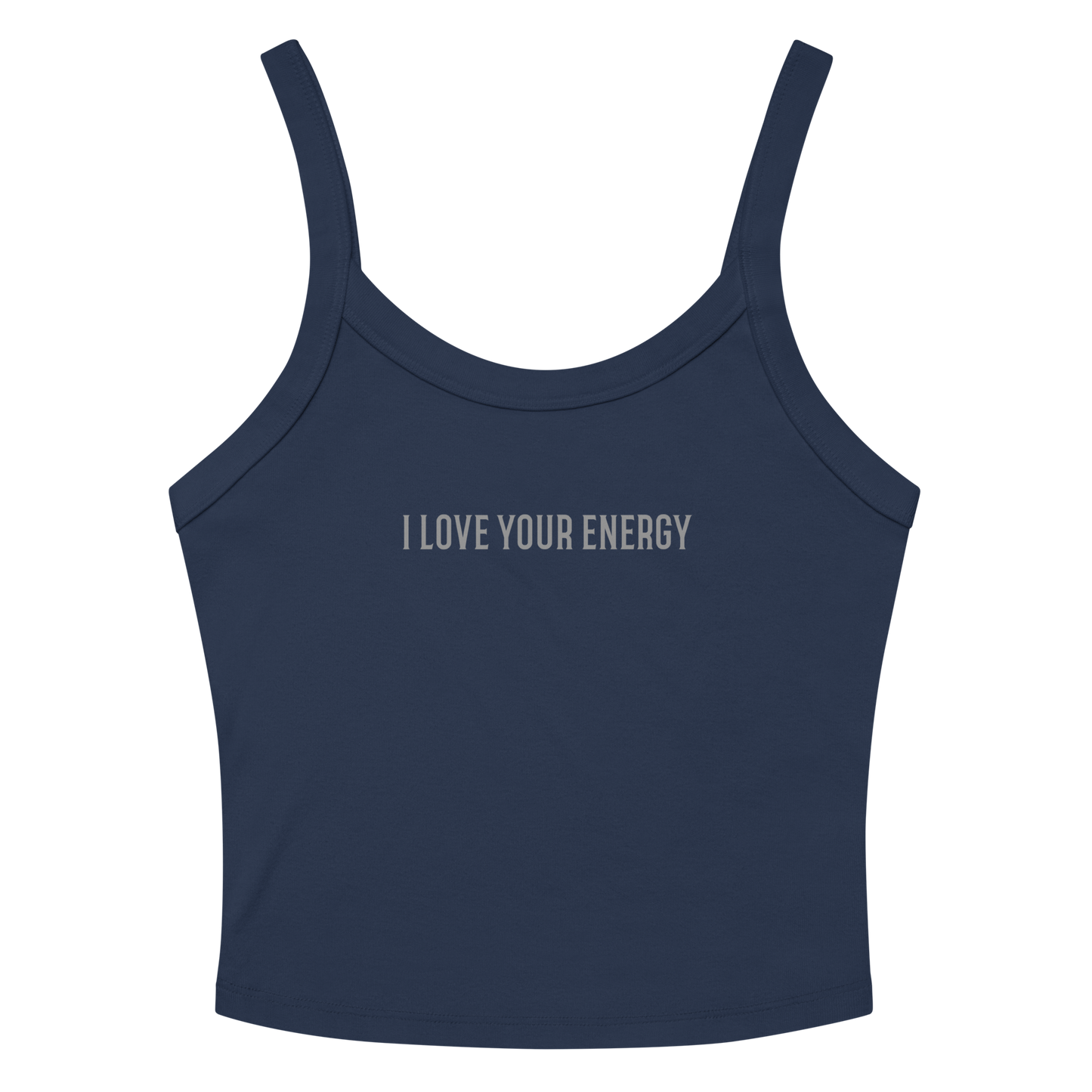 "I love your energy" printed on a solid navy blend women's micro-rib tanktop laying on a flat surface amongst sunglasses and shorts